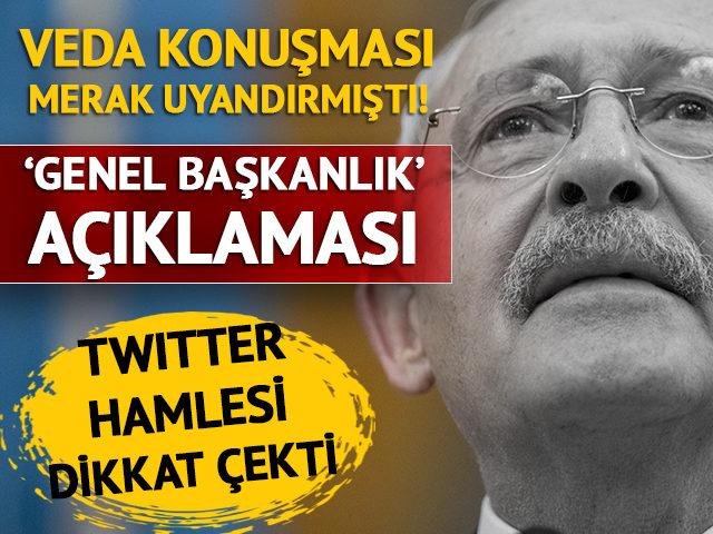 Kılıçdaroğlu’ndan ‘CHP Genel Başkanlığı’ açıklaması… Twitter hamlesi dikkat çekti