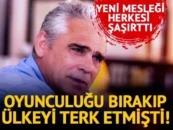 Tolga Savacı oyunculuğu bırakıp ülkeyi terk etmişti! Yeni mesleği herkesi şaşırttı